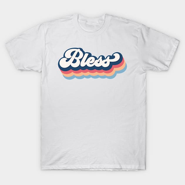 Bless T-Shirt by RetroDesign